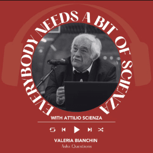 Ep. 2240 Valeria Bianchin | Everybody Needs A Bit Of Scienza