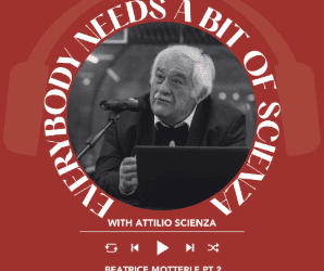 Ep 2326 Beatrice Motterle Part 2 | Everybody Needs A Bit Of Scienza