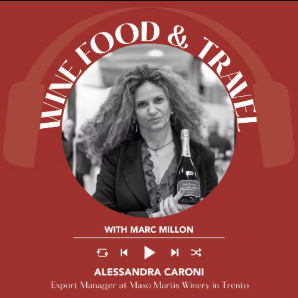 Ep. 2773 Trento DOC: one of Italy’s finest sparkling wines with Alessandra Caroni of Maso Martis | Wine, Food & Travel with Marc Millon